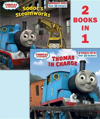 Book cover for Thomas & Friends: Thomas in Charge/Sodor's Steamworks