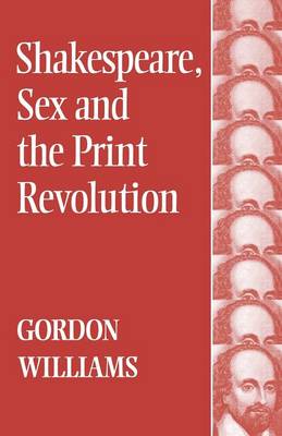 Book cover for Shakespeare, Sex and the Print Revolution