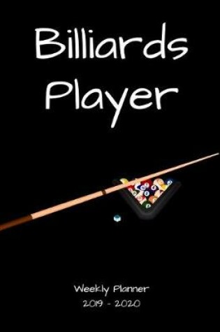 Cover of Billiards Player 2019 - 2020 Weekly Planner