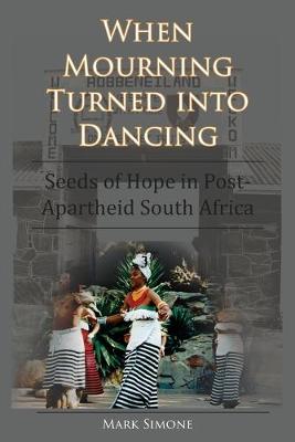 Book cover for When Mourning Turned Into Dancing