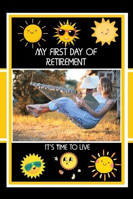 Book cover for My First Day of Retirement