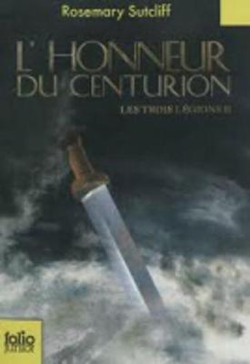 Book cover for Les trois legions 2/L'honneur du centurion