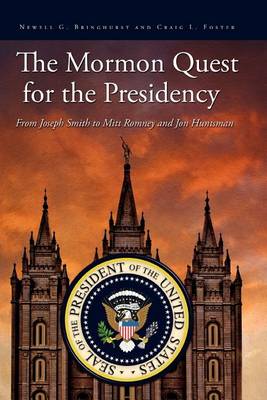 Book cover for The Mormon Quest for the Presidency