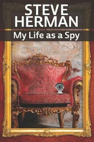 Cover of My Life as a Spy