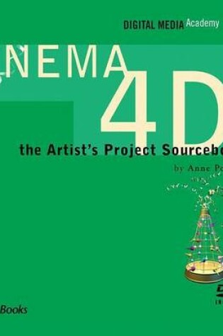 Cover of Cinema 4D: The Artist's Project Sourcebook. Digital Media Academy Series.