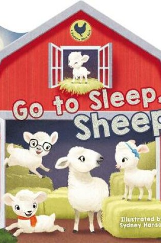 Cover of Go to Sleep, Sheep!