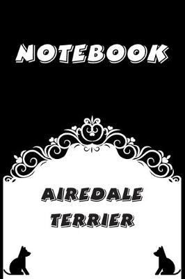 Book cover for Airedale Terrier Notebook