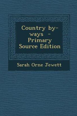 Cover of Country By-Ways - Primary Source Edition