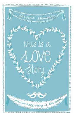 Book cover for This is a Love Story