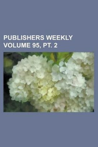 Cover of Publishers Weekly Volume 95, PT. 2