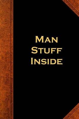 Cover of Man Stuff Inside Journal For Men Vintage Style