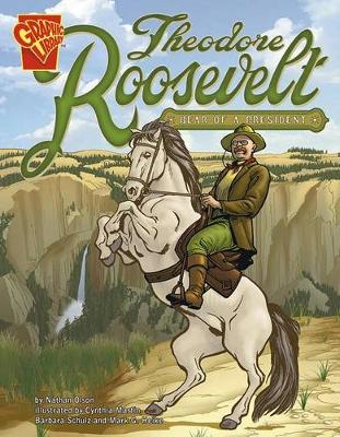 Cover of Graphic Biographies Theodore Roosevelt Bear of a President