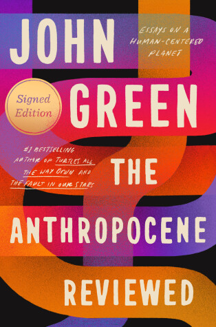 Book cover for The Anthropocene Reviewed (Signed Edition)