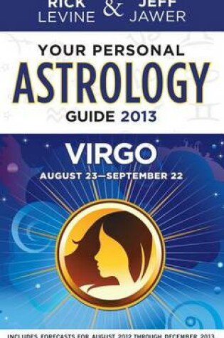 Cover of Your Personal Astrology Guide 2013 Virgo