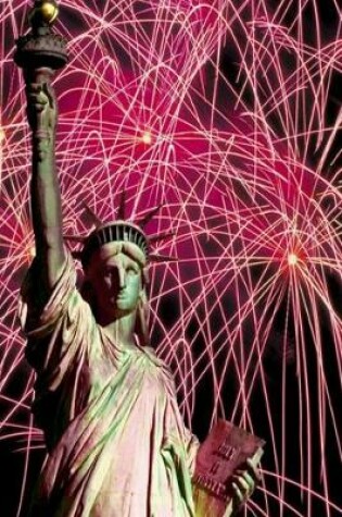 Cover of 2020 Weekly Planner Lady Liberty Fireworks Celebration Statue Liberty 134 Pages