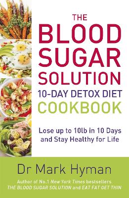 Book cover for The Blood Sugar Solution 10-Day Detox Diet Cookbook