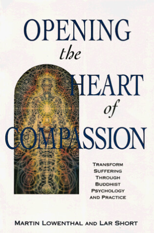 Cover of Opening the Heart of Compassion