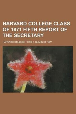 Cover of Harvard College Class of 1871 Fifth Report of the Secretary