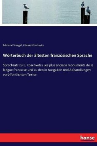 Cover of Woerterbuch der altesten franzoesischen Sprache