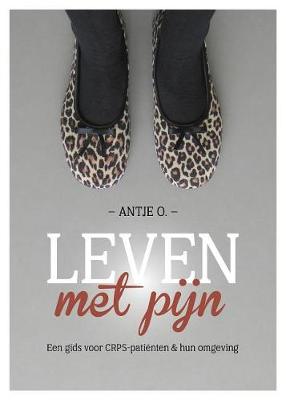 Book cover for Leven Met Pijn. Een Gids Voor Crps-Patienten En Hun Omgeving