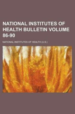 Cover of National Institutes of Health Bulletin Volume 86-90