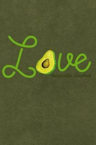 Cover of Love Avocado Journal