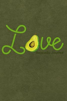 Book cover for Love Avocado Journal