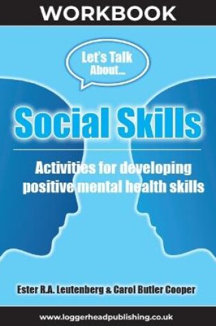 Cover of Social Skills Workbook: Activities for developing positive mental health skills