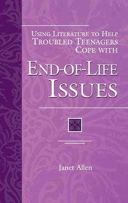 Cover of Using Literature to Help Troubled Teenagers Cope with End-of-Life Issues