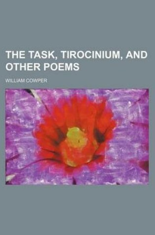Cover of The Task, Tirocinium, and Other Poems