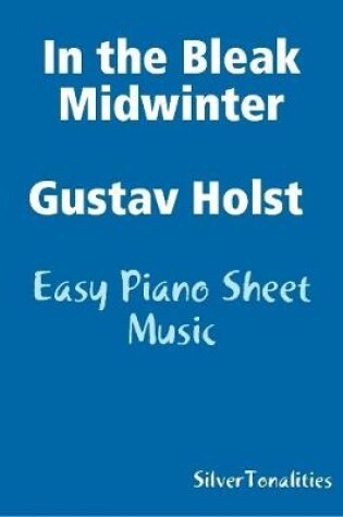 Cover of In the Bleak Midwinter Easy Piano Sheet Music