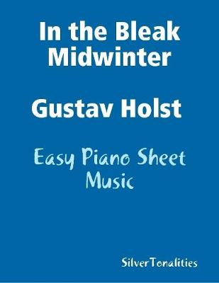 Book cover for In the Bleak Midwinter Easy Piano Sheet Music