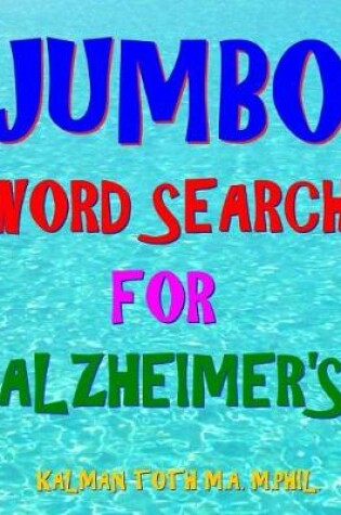 Cover of Jumbo Word Search for Alzheimer's