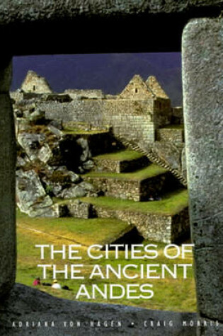 Cover of Cities of the Ancient Andes, The