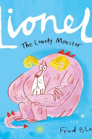 Cover of Lionel the Lonely Monster