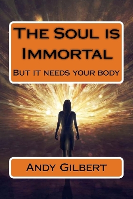 Book cover for The Soul is Immortal