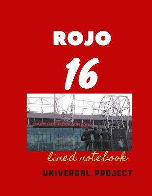 Book cover for 16 ROJO lined notebook