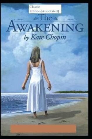 Cover of The Awakening & Other Short Stories-Classic Edition(Annotated)