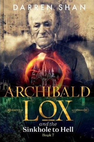 Cover of Archibald Lox and the Sinkhole to Hell