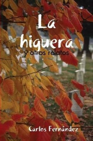 Cover of La Higuera Y Otros Relatos