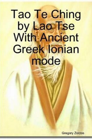 Cover of Tao Te Ching by Lao Tse With Ancient Greek Ionian Mode