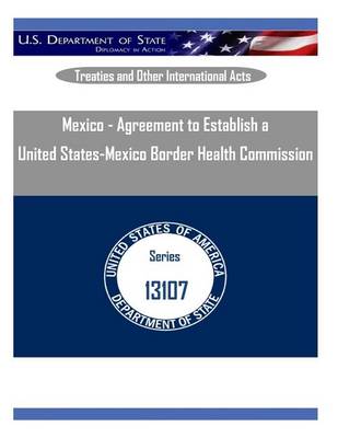 Book cover for Mexico - Agreement to Establish a United States-Mexico Border Health Commission