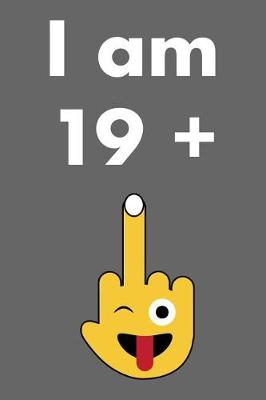 Book cover for I Am 19 + 1