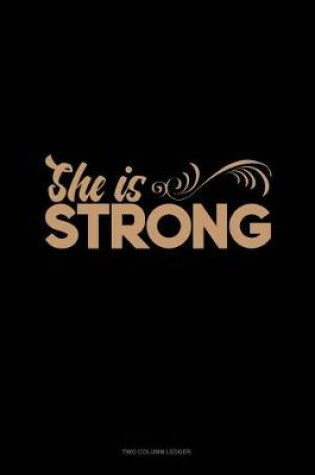 Cover of She Is Strong