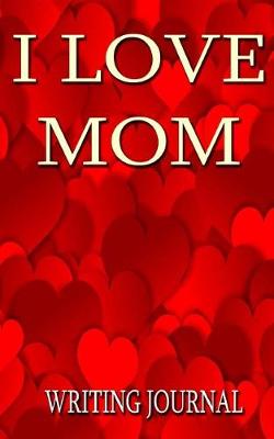 Book cover for I Love Mom