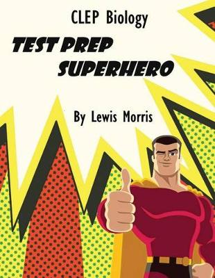 Book cover for CLEP Biology Test Prep Superhero