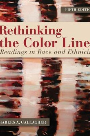 Cover of General Combo Rethinking the Color Line: Readings in Race and Ethnicity with Learnsmart