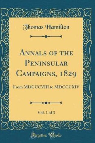 Cover of Annals of the Peninsular Campaigns, 1829, Vol. 1 of 3