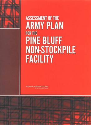 Book cover for Assessment of the Army Plan for the Pine Bluff Non-Stockpile Facility