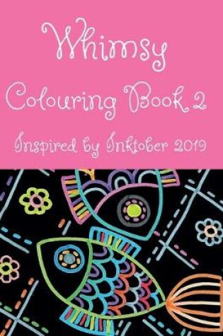 Cover of Whimsy Colouring Book 2